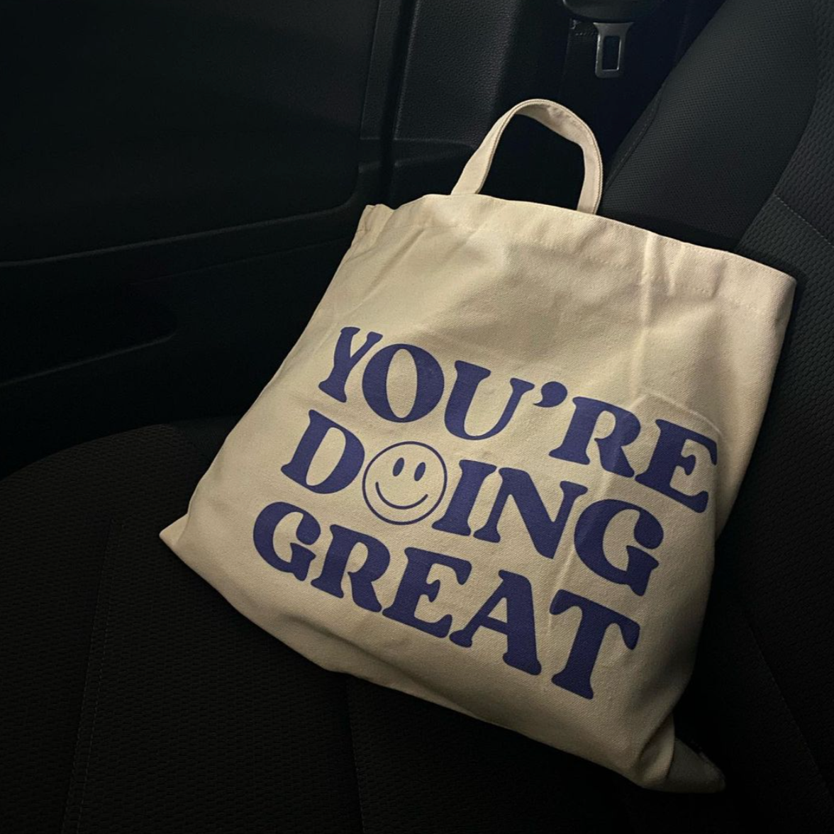 You're Doing Great Tote Bag